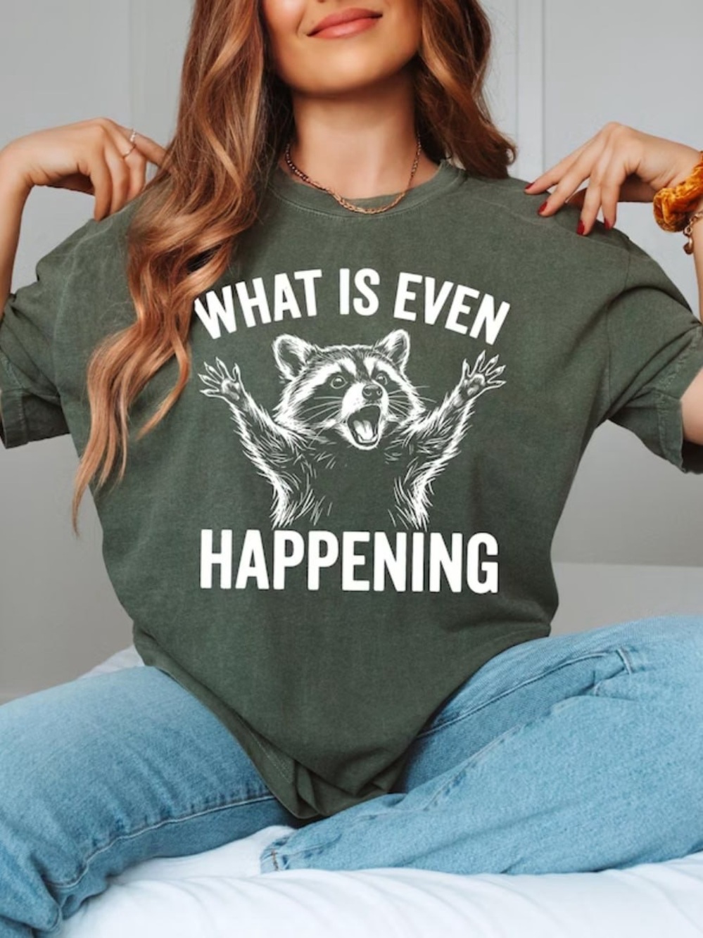 Comfort Colors Moss Graphic Tee with Raccoon 'What Is Even Happening' Print